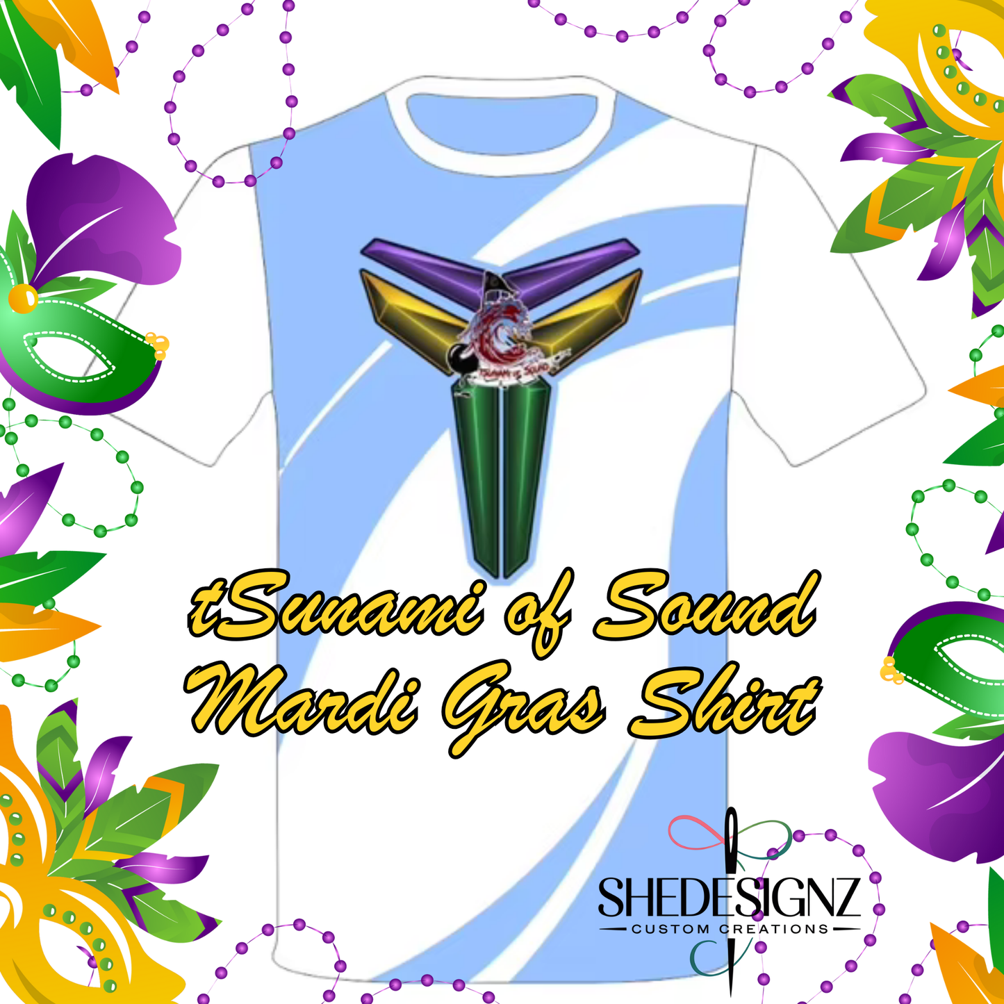 CHU tSUNAMI OF SOUND - MARDI GRAS SHIRT