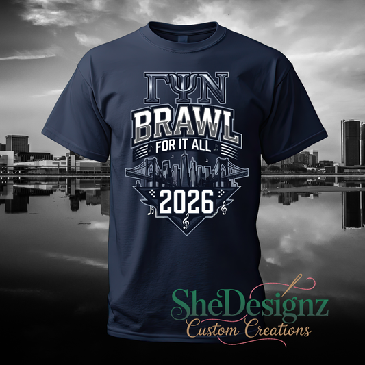 Gamma Psi Nu Shirt - BRAWL FOR IT ALL